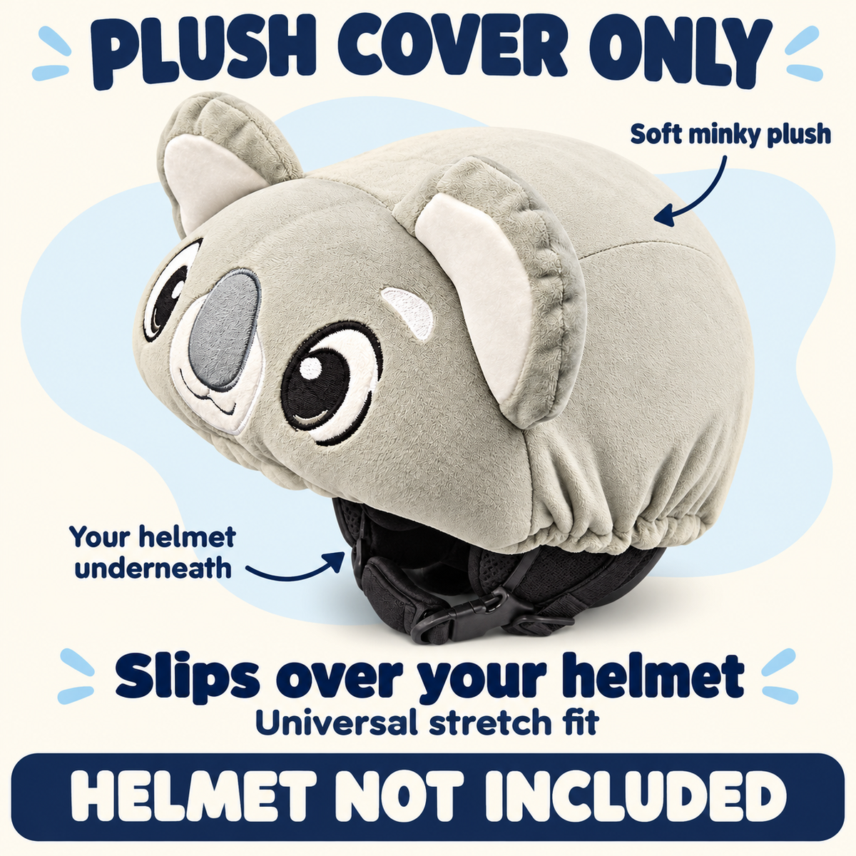 Koli the Koala removable soft minky plush helmet cover. Slips over your own helmet with a universal stretch fit. Plush cover only; helmet not included. Arrows identify the plush cover and demonstration helmet underneath.